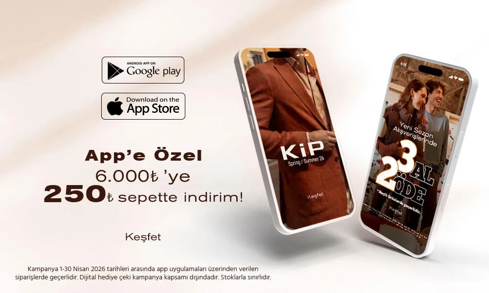 App'e Özel 6.000 TL'ye 250 TL İndirim!